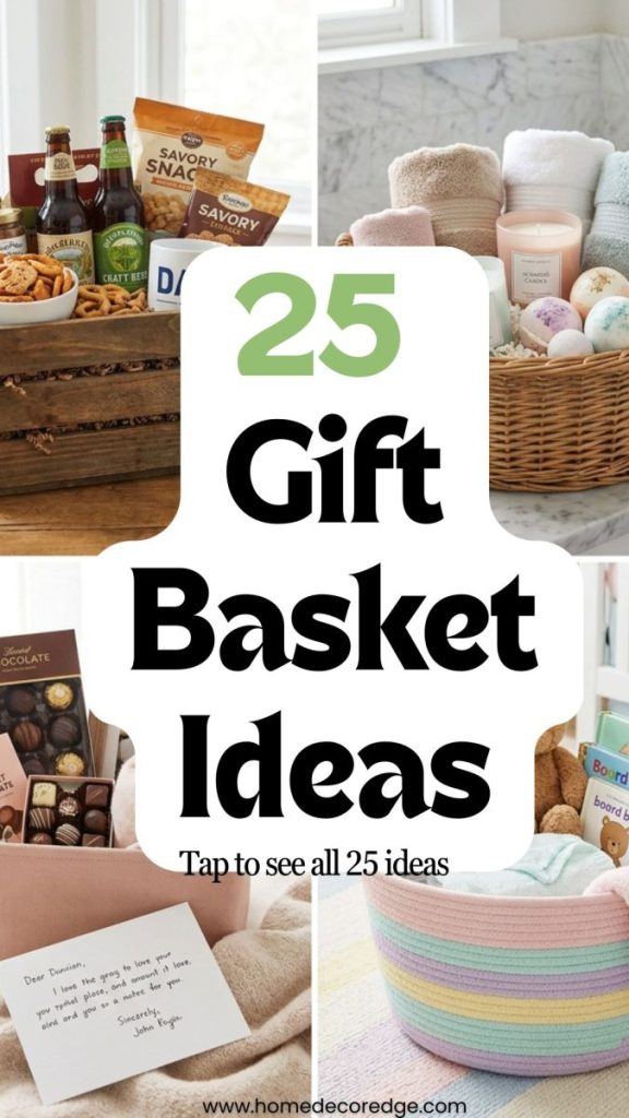 Four gift basket ideas including Father's Day tools snacks luxury spa bath products romantic boyfriend pink and adorable baby shower baskets
